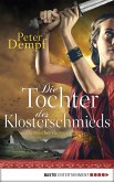 Die Tochter des Klosterschmieds (eBook, ePUB)