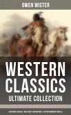 Western Classics - Ultimate Collection: Historical Novels, Adventures & Action Romance Novels (eBook, ePUB)