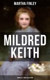 Mildred Keith - Complete 7 Book Collection (eBook, ePUB)