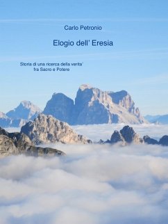 Elogio dell' Eresia (eBook, ePUB) - Petronio, Carlo