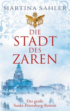 Die Stadt des Zaren / Sankt-Petersburg-Roman Bd.1 (eBook, ePUB) - Sahler, Martina