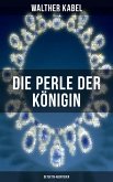 Die Perle der Königin (Detektiv-Abenteuer) (eBook, ePUB)