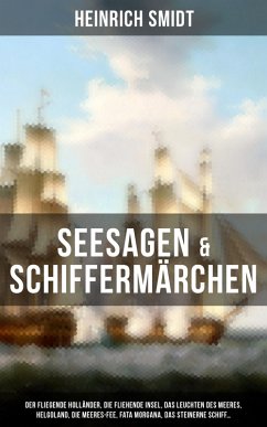 Seesagen & Schiffermärchen (eBook, ePUB) - Smidt, Heinrich