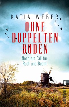 Ohne doppelten Boden / Ruth und Becht Bd.2 (eBook, ePUB) - Weber, Katia