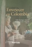 Envejecer en Colombia (eBook, ePUB)