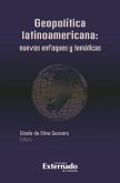 Geopolítica Latinoamericana: nuevos enfoques y temáticas (eBook, ePUB)