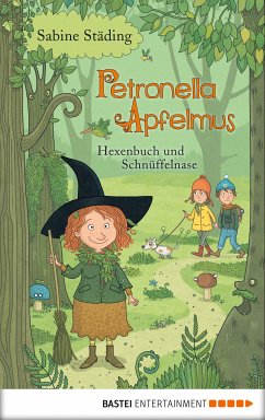 Hexenbuch und Schnüffelnase / Petronella Apfelmus Bd.5 (eBook, ePUB) - Städing, Sabine