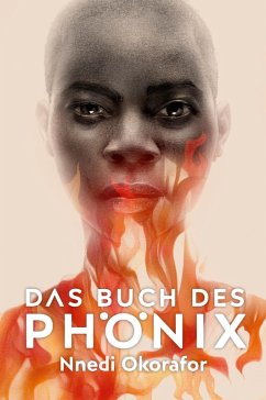 Das Buch des Phönix (eBook, ePUB) - Okorafor, Nnedi