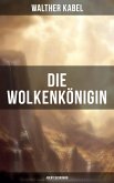 Die Wolkenkönigin (Abenteuerroman) (eBook, ePUB)