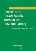 Derecho de la Organización Mundial del Comercio (OMC) (eBook, ePUB)