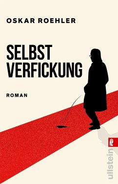 Selbstverfickung (eBook, ePUB) - Roehler, Oskar