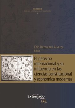 El derecho internacional y su influencia en las ciencias constitucional y económica modernas (eBook, ePUB) - Bartesaghi, Ignacio