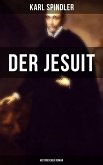Der Jesuit (Historischer Roman) (eBook, ePUB)