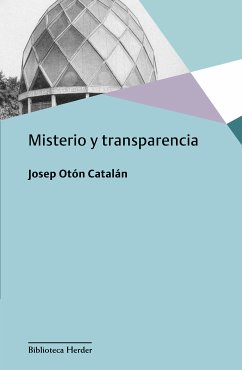 Misterio y transparencia (eBook, ePUB) - Otón, Josep