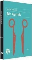 Bir Ayrilik - Sadreddin, Ahmed