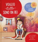 Voglio tutto sono un re! Voglio tutto sono un re!