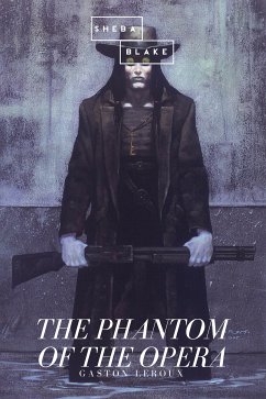 The Phantom of the Opera (eBook, ePUB) - Leroux, Gaston