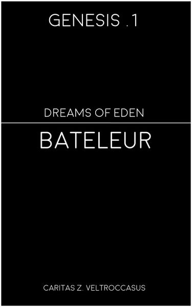 Bateleur (Genesis - Dreams of Eden, #1) (eBook, ePUB)