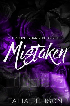Cover Mistaken (Your Love Is Dangerous, #1) (eBook, ePUB)