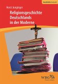 Religionsgeschichte Deutschlands in der Moderne (eBook, PDF)
