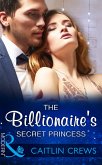 The Billionaire's Secret Princess (eBook, ePUB)