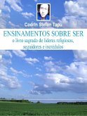 Ensinamentos sobre ser: o livro sagrado de líderes religiosos, seguidores e incrédulos (eBook, ePUB)