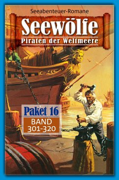 Seewölfe Paket 16 (eBook, ePUB) - McMason, Fred; Palmer, Roy; Moorfield, Frank; Frederick, Burt