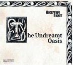 The Undreamt Oasis