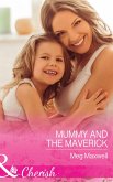 Mummy And The Maverick (Mills & Boon Cherish) (Montana Mavericks: The Great Family Roundup, Book 2) (eBook, ePUB)