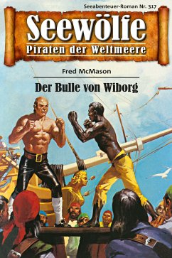 Seewölfe - Piraten der Weltmeere 317 (eBook, ePUB) - McMason, Fred