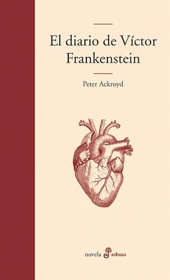 El diario de Víctor Frankenstein (eBook, ePUB) - Ackroyd, Peter