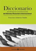 Diccionario de términos e instituciones del sistema financiero internacional (eBook, ePUB)