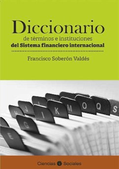 Diccionario de términos e instituciones del sistema financiero internacional (eBook, ePUB) - Soberón Valdés, Francisco