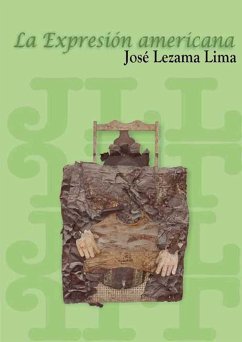 La expresión americana (eBook, ePUB) - Lezama Lima, José