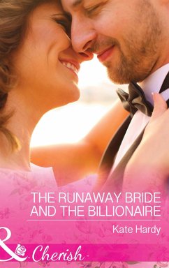 The Runaway Bride And The Billionaire (eBook, ePUB) - Hardy, Kate