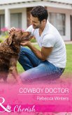 Cowboy Doctor (Sapphire Mountain Cowboys, Book 3) (Mills & Boon Cherish) (eBook, ePUB)