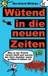 Wütend in die neuen Zeiten (eBook,... - Bild 1