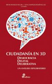 Ciudadanía en 3D: Democracia Digital Deliberativa (eBook, ePUB)