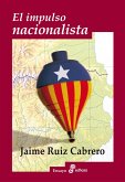 El impulso nacionalista (eBook, ePUB) El impulso nacionalista (eBook, ePUB)