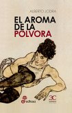 El aroma de la pólvora (eBook, ePUB)