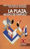 La plaza, modo de empleo (eBook, ePUB)