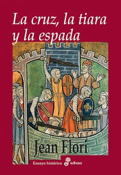 La cruz, la tiara y la espada (eBook, ePUB) - Flori, Jean