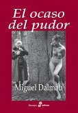 El ocaso del pudor (eBook, ePUB)