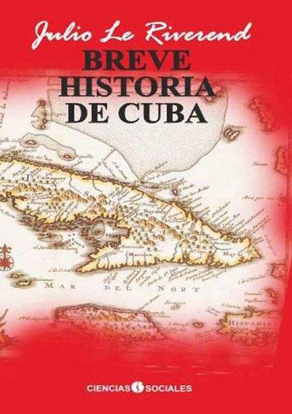 Breve historia de Cuba (eBook, ePUB) Breve historia de Cuba (eBook, ePUB)