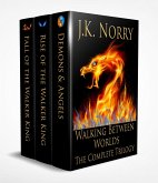 Walking Between Worlds: The Complete Trilogy (eBook, ePUB)