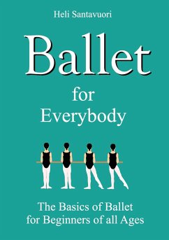 Ballet for Everybody - Santavuori, Heli