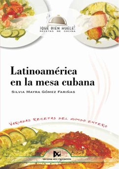 Latinoamérica en la mesa cubana (eBook, ePUB) - Gómez Fariñas, Silvia Mayra