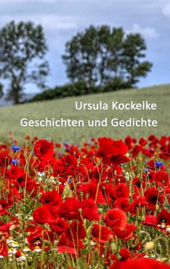 Geschichten und Gedichte (eBook, ePUB) - Kockelke, Ursula