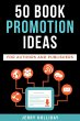 50 Book Promotion Ideas for Authors and... - Bild 1