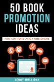50 Book Promotion Ideas for Authors and Publishers (eBook, ePUB)
